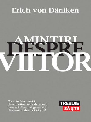 cover image of Amintiri despre viitor. Mistere neelucidate ale trecutului